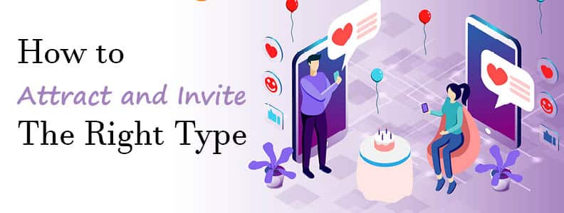 How To Attract and Invite The Right Type 7 dream singles how to attract