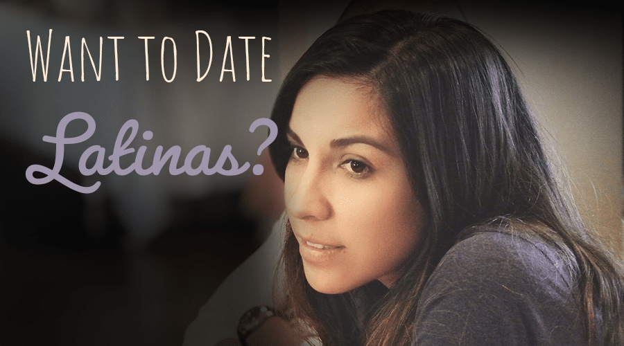 Want to date Latinas? Here are important things to know about them 6 Dream Singles want to date latina main