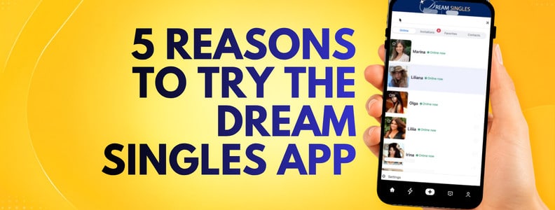 5 Inspiring Reasons to Try the Dream Singles App 1 5 Inspiring Reasons to Try the Dream Singles App