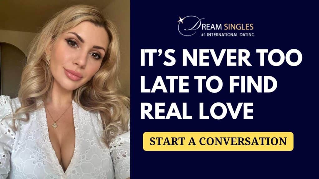 Dream Singles It's Never Too Late To Find Love